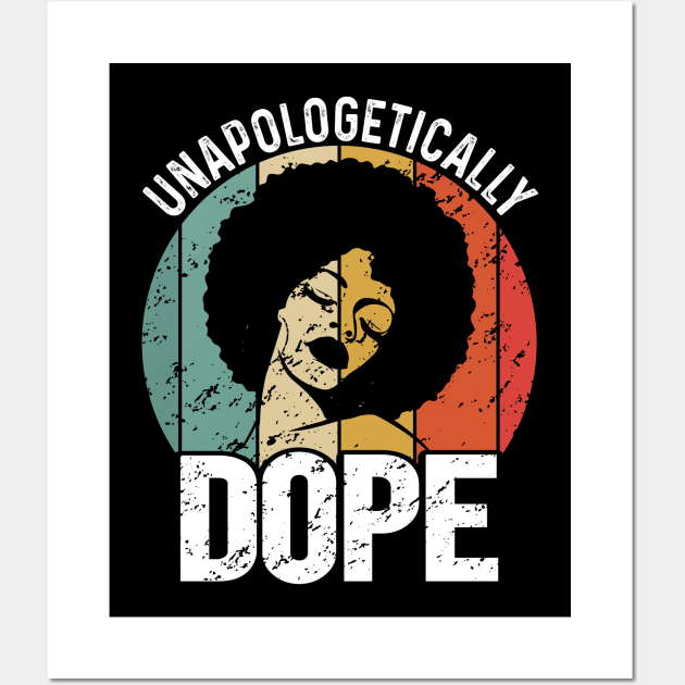 Unapologetically Dope Black History Month African American Wall Art by hadlamcom